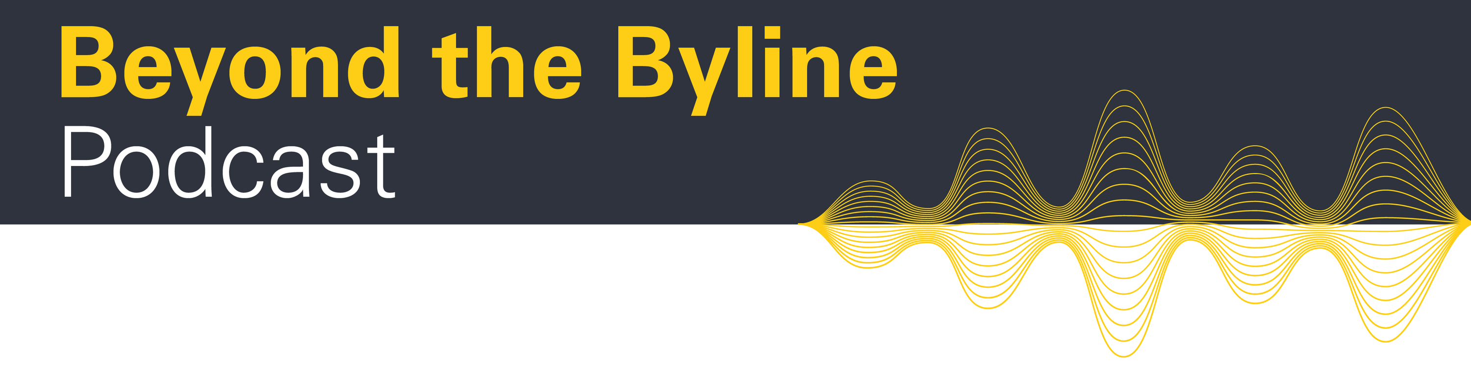 Beyond the Byline Section Header Image